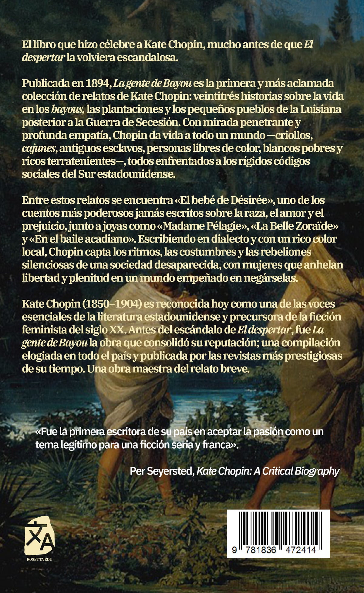 La gente de Bayou - Kate Chopin - Contraportada de la edición en tapa blanda - Rosetta Edu