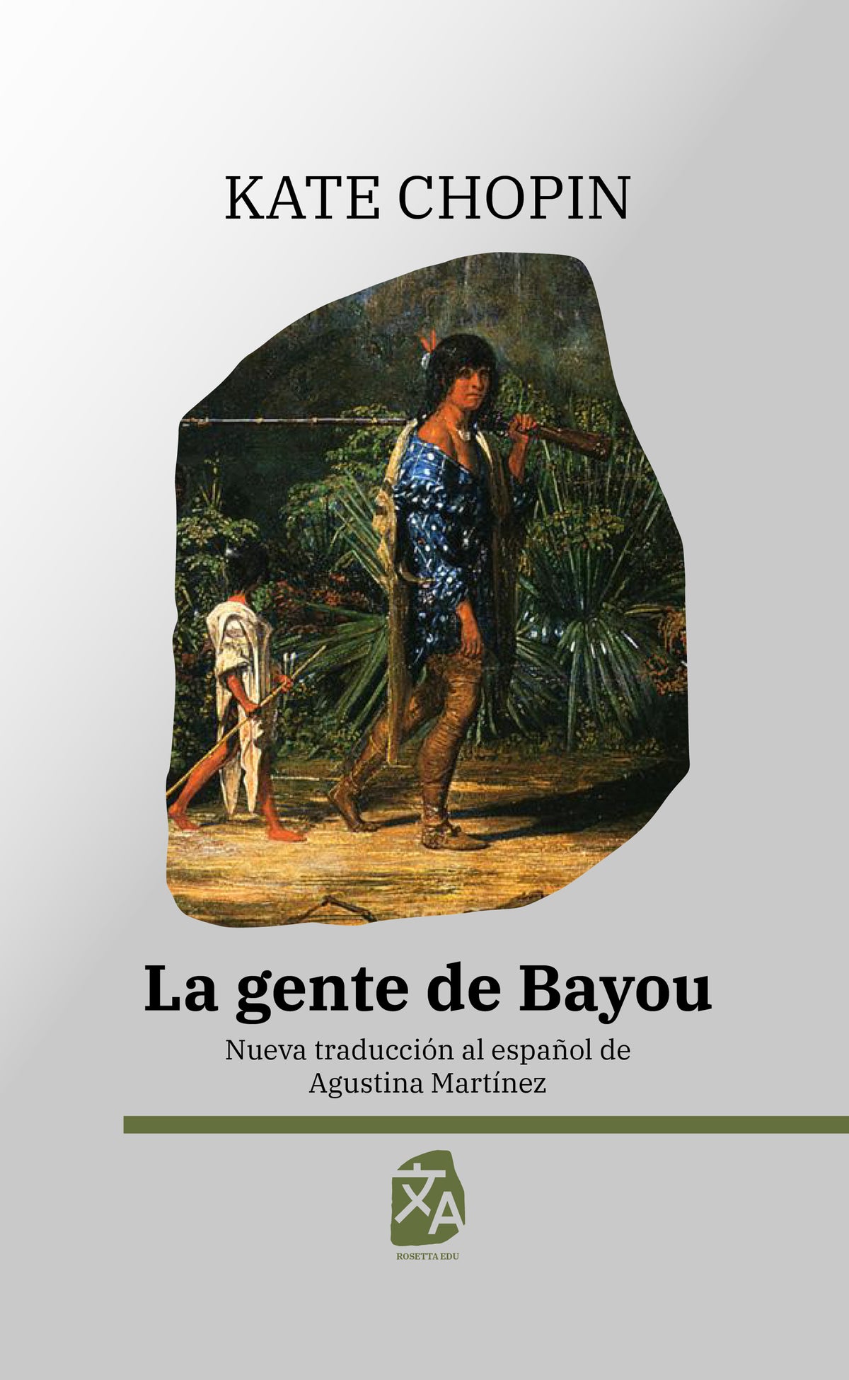 La gente de Bayou - Kate Chopin - Portada de la edición en tapa dura - Rosetta Edu