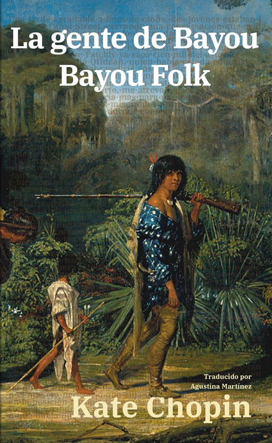 La gente de Bayou - Kate Chopin - Portada de la edición bilingüe en tapa blanda - Rosetta Edu